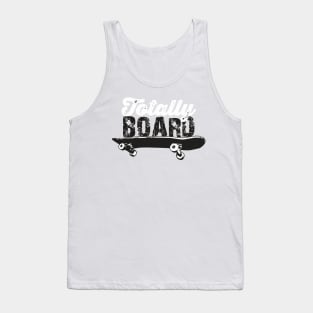 Totally Board Skateboard Tank Top